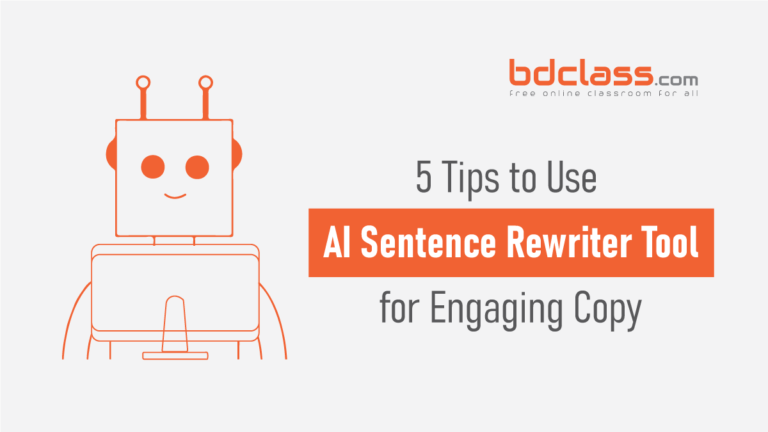 How to Use AI Sentence Rewriter Tool to Write Engaging Copy? 5 Tips