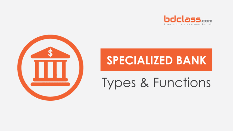 What is Specialized Bank? Functions and Examples